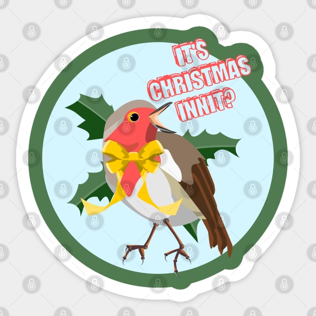 IT'S CHRISTMAS INNIT? Sticker by mailboxdisco